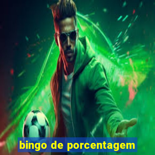 bingo de porcentagem